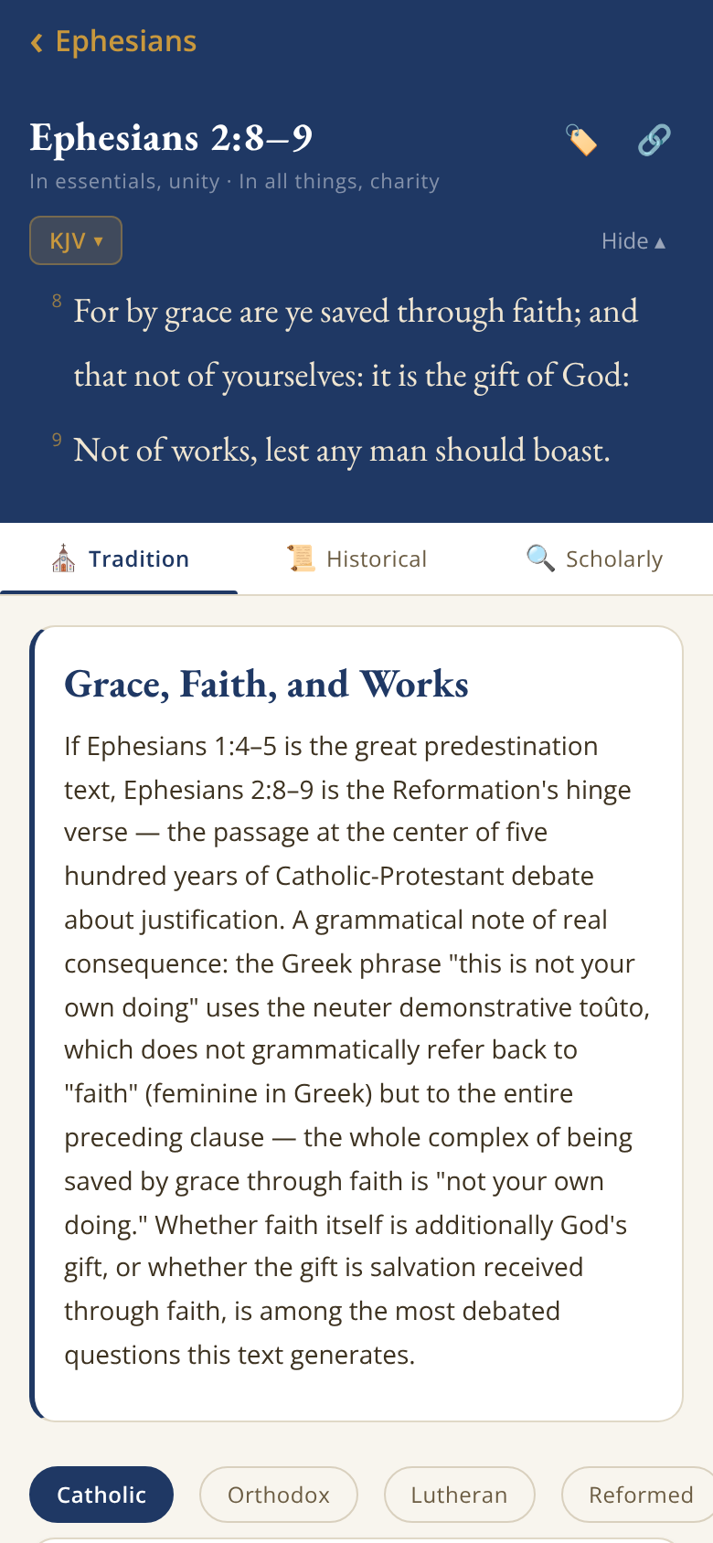 Phone screenshot: Ephesians 2:8–9 in the King James Version above three tabs labelled Tradition, Historical, and Scholarly; a card titled 'Grace, Faith, and Works' explains the passage; buttons for Catholic, Orthodox, Lutheran, and Reformed appear below.